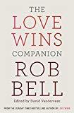 Book The Love Wins Companion: A Study Guide for Those Who Want to Go Deeper free