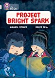 Book Project Bright Spark (collins Big Cat) free