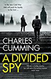 Book A Divided Spy: A Gripping Espionage Thriller from the Master of the Modern Spy Novel (Thomas Kell Spy Thriller) free