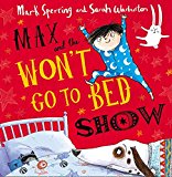Book Max and the Won't Go to Bed Show free