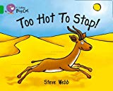 Book Too Hot To Stop! (collins Big Cat) free
