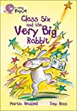 Book Class Six And The Very Big Rabbit (collins Big Cat) free