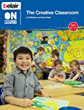 Book The Creative Classroom (Belair On Display) free