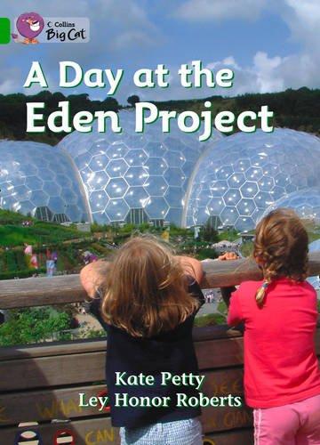 Book A Day At The Eden Project (collins Big Cat) free