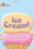 Book Ice Cream! Workbook (collins Big Cat) free