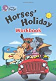 Book Horses' Holiday Workbook (collins Big Cat) free