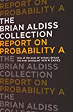 Book Report on Probability A (The Brian Aldiss Collection) free
