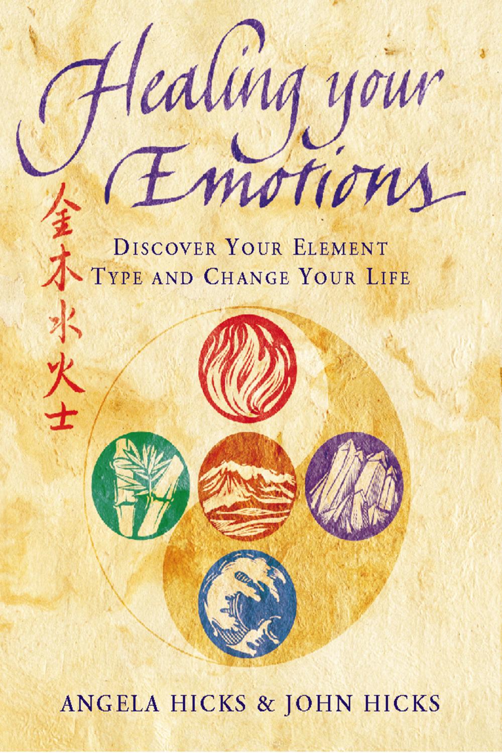 Book Healing Your Emotions: Discover your five element type and change your life free