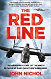 Book The Red Line: The Gripping Story of the RAF's Bloodiest Raid on Hitler's Germany free