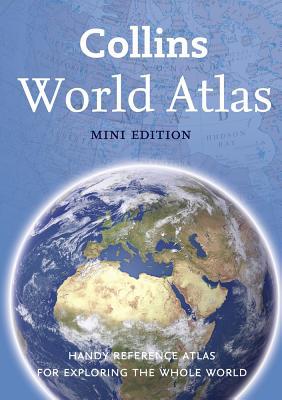 Book Collins World Atlas: Mini Edition: Handy Reference Atlas for Exploring the Whole World free