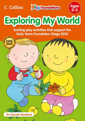 Book Exploring My World (Play Foundations) free