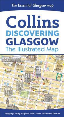 Book Collins Discovering Glasgow: The Illustrated Map (Collins Travel Guides) free