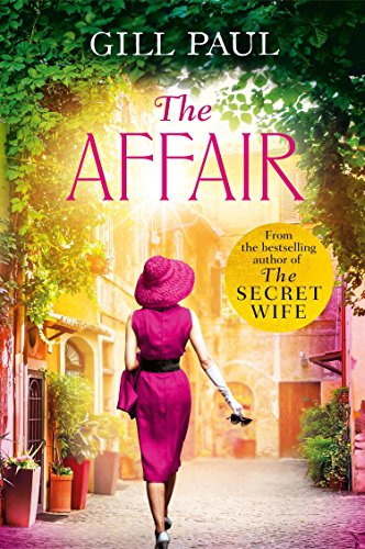 Book The Affair: An enthralling story of love and passion and Hollywood glamour: When in Rome ... fall in love free