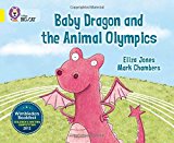 Book Baby Dragon And The Animal Olympics (collins Big Cat) free