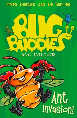 Book Ant Invasion (bug Buddies, Book 3) free