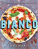 Book Bianco: Pizza, Pasta and Other Food I Like free