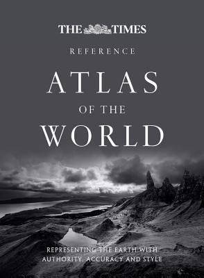 Book The Times Reference Atlas of the World: Representing the Earth with Authority, Accuracy and Style (The Times Atlases) free