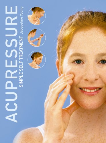 Book Acupressure: Simple Steps to Health: Discover your Body’s Powerpoints For Health and Relaxation: Simple Steps to Health - Discover Your Body's Powerpoints for Health and Relaxation free