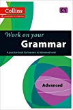 Book Work on Your Grammar: A Practice Book for Learners at Advanced Level (Collins Work on Your) free Book Work on Your Grammar: A Practice Book for Learners at Advanced Level (Collins Work on Your) free