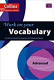 Book Work on Your Vocabulary: A Practice Book for Learners at Advanced level (Collins Work on Your) free