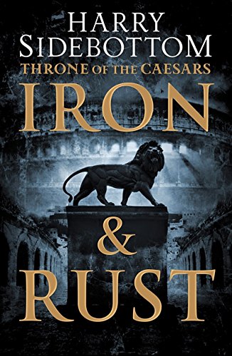 Book Iron and Rust (Throne of the Caesars) free