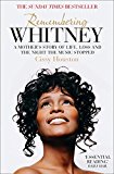 Book Remembering Whitney: A Mother's Story of Love, Loss and the Night the Music Died free