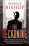 Book The Reckoning: How the Killing of One Man Changed the Fate of the Promised Land free