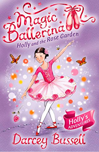 Book Holly and the Rose Garden (Magic Ballerina, Book 16) free