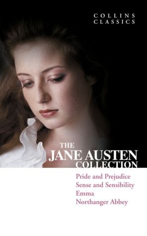 Book The Jane Austen Collection: Pride and Prejudice, Sense and Sensibility, Emma and Northanger Abbey (Collins Classics) free
