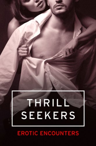 Book Thrill Seekers: Erotic Encounters free