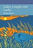 Book Lakes, Loughs and Lochs (Collins New Naturalist Library) free