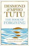 Book The Book of Forgiving: The Fourfold Path for Healing Ourselves and Our World free