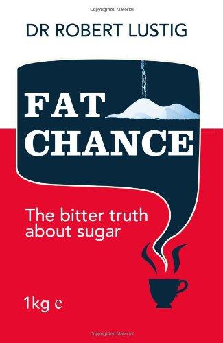 Book Fat Chance: The Bitter Truth About Sugar free