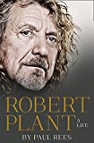 Book Robert Plant: A Life: The Biography free