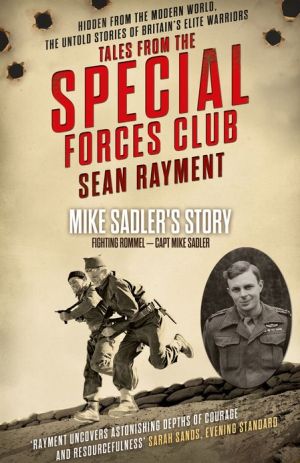 Book Fighting Rommel: Captain Mike Sadler (Tales from the Special Forces Shorts, Book 1) free