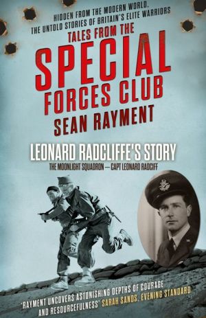 Book The Moonlight Squadron: Squadron Leader Leonard Ratcliff (Tales from the Special Forces Shorts, Book 3) free