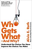 Book Who Gets What - And Why free