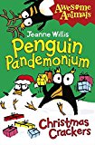 Book Penguin Pandemonium - Christmas Crackers (Awesome Animals) free