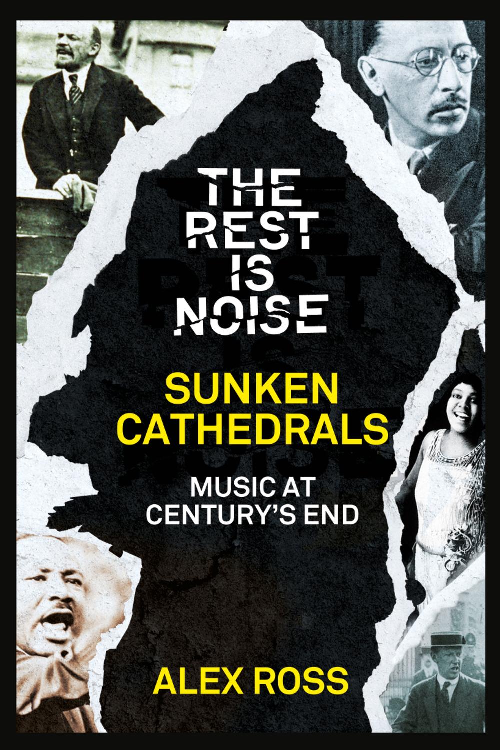 Book The Rest Is Noise Series: Sunken Cathedrals free