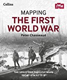 Book Mapping the First World War: The Great War Through Maps from 1914 to 1918 free