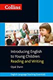 Book Collins Introducing English to Young Children: Reading and Writing (Collins Teaching Essentials) free