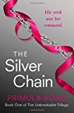 Book The Silver Chain (Unbreakable Trilogy) (Book 1) free