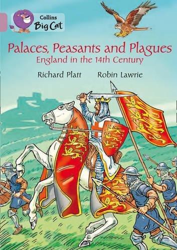 Book Palaces, Peasants and Plagues: England in the 14th Century (Collins Big Cat) free