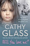 Book Will You Love Me?: The story of my adopted daughter Lucy free
