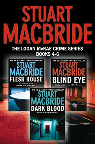 Book Logan McRae Crime Series Books 4-6: Flesh House, Blind Eye, Dark Blood (Logan McRae) (Logan McRae Collection Book 2) free