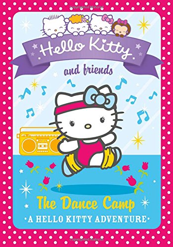 Book The Dance Camp (Hello Kitty and Friends) free