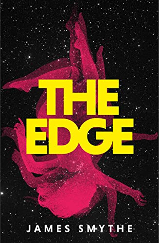 Book The Edge: A heart-stopping science-fiction mystery from the award-winning author of THE EXPLORER and THE MACHINE: Book 3 (The Anomaly Quartet) free