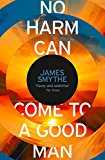 Book No Harm Can Come to a Good Man free