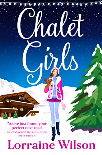 Book Chalet Girls: A funny, feel good romance! free