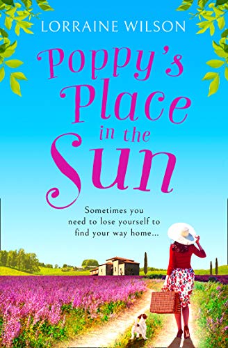 Book Poppy’s Place in the Sun: Escape to the South of France for a feel good romance that will make lift your spirits! (A French Escape, Book 1) free